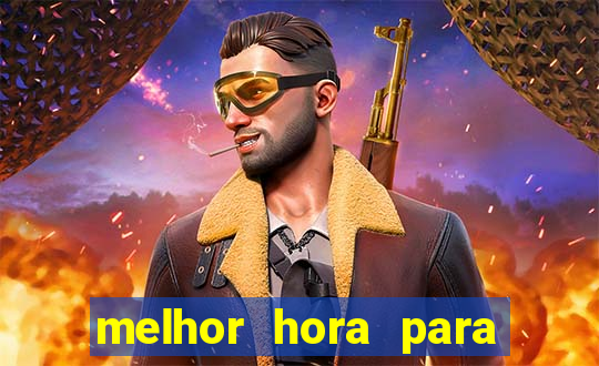 melhor hora para jogar fortune touro