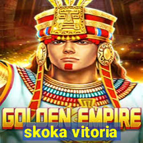 skoka vitoria