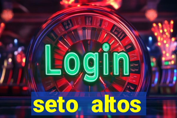 seto altos parametros para mim e para os outros