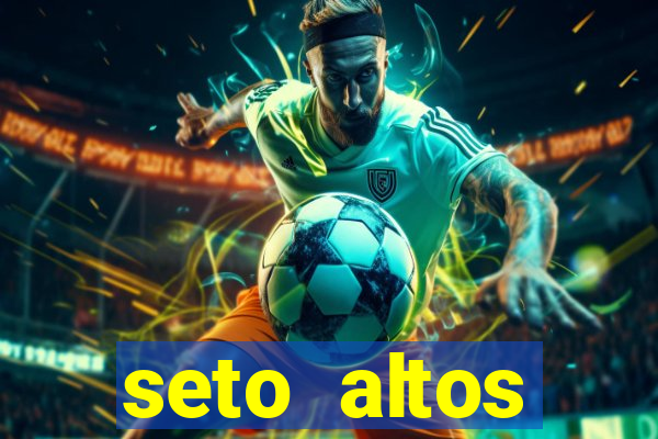 seto altos parametros para mim e para os outros
