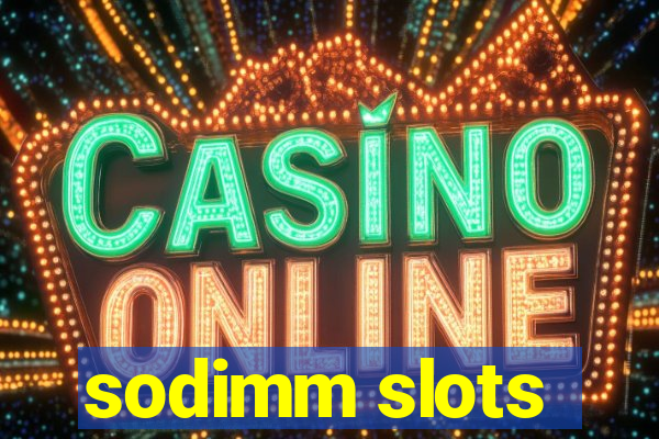 sodimm slots