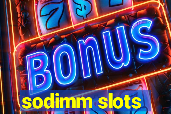 sodimm slots