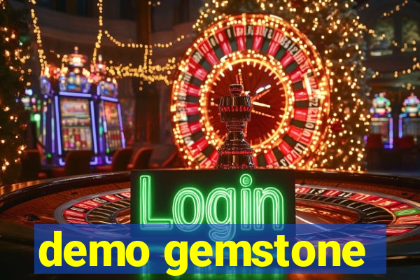 demo gemstone