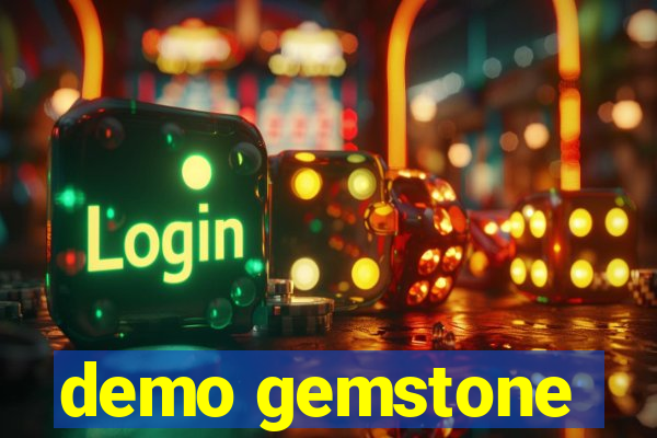 demo gemstone