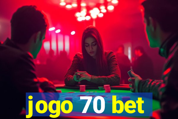 jogo 70 bet