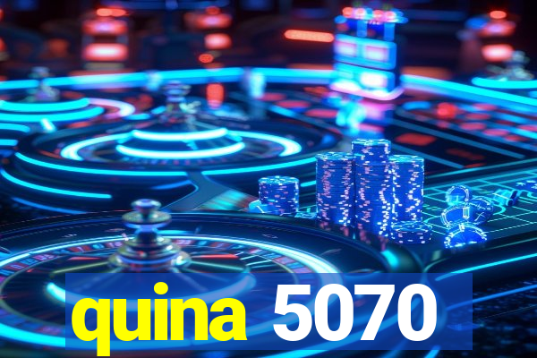 quina 5070