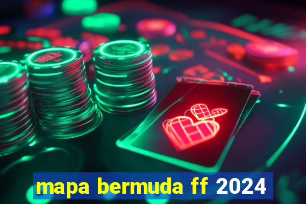 mapa bermuda ff 2024