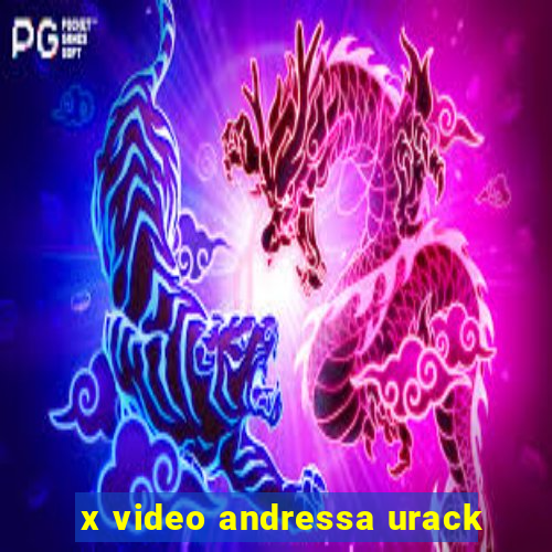 x video andressa urack
