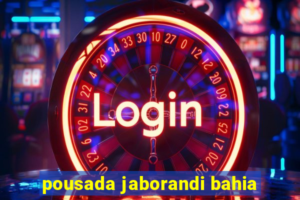 pousada jaborandi bahia