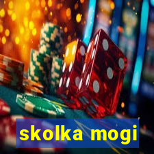 skolka mogi