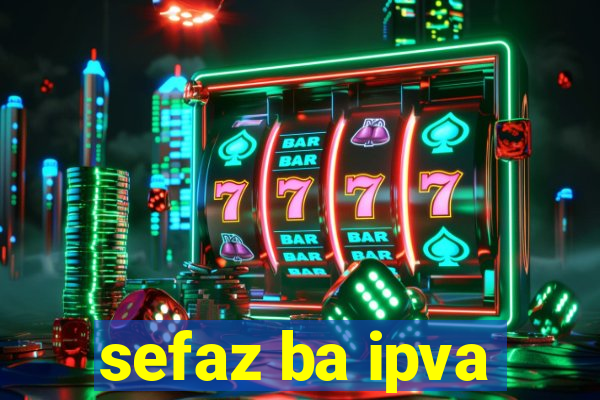 sefaz ba ipva