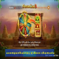 acompanhantes videos chamada