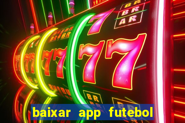 baixar app futebol da hora 3.7