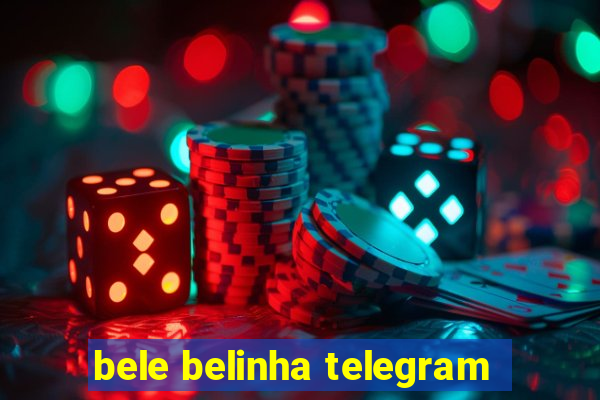 bele belinha telegram