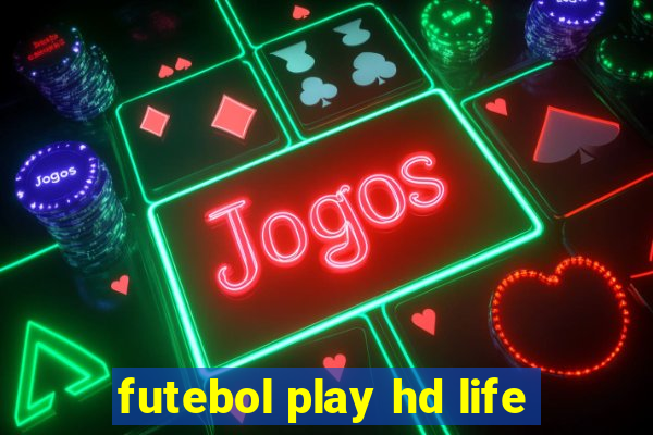 futebol play hd life