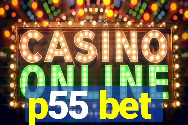 p55 bet