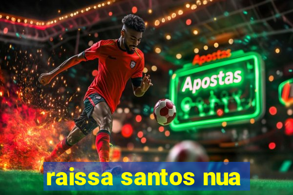 raissa santos nua
