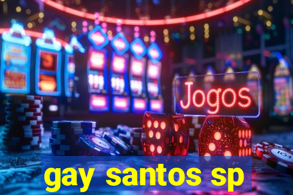 gay santos sp