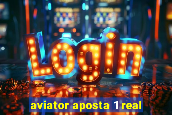aviator aposta 1 real