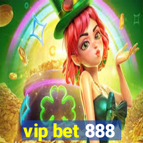 vip bet 888