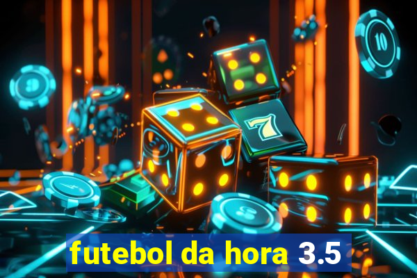 futebol da hora 3.5