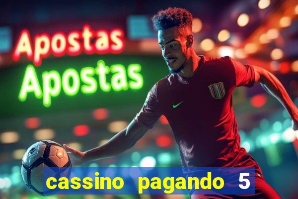 cassino pagando 5 reais no cadastro