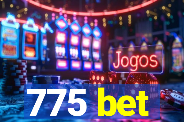 775 bet
