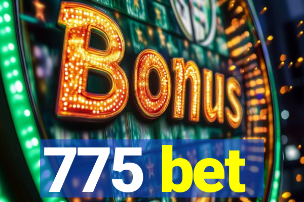 775 bet