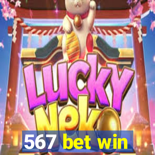 567 bet win
