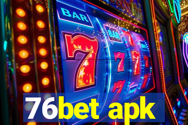 76bet apk