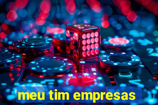 meu tim empresas