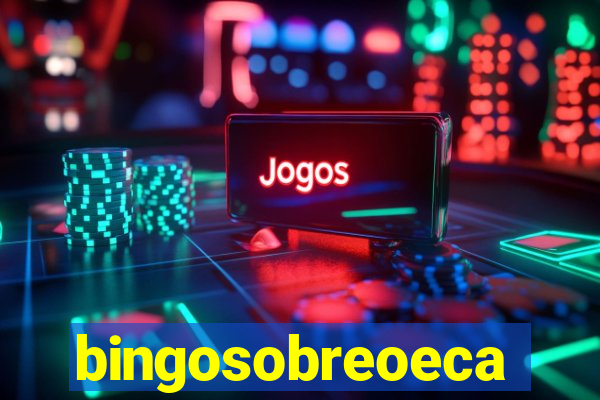 bingosobreoeca