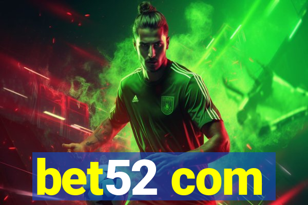bet52 com