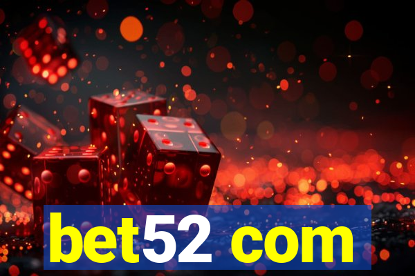 bet52 com