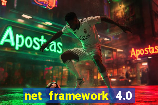 net framework 4.0 v 30319