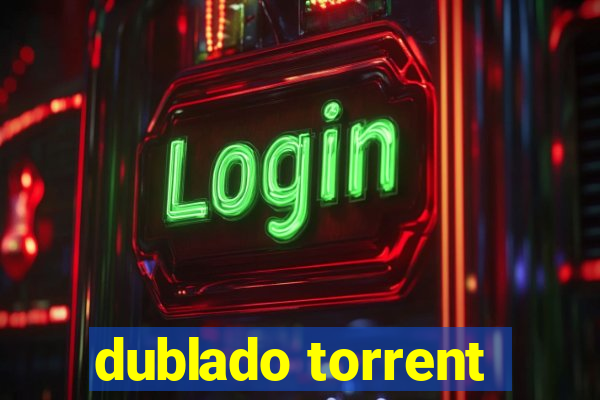 dublado torrent