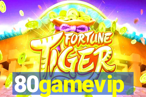 80gamevip