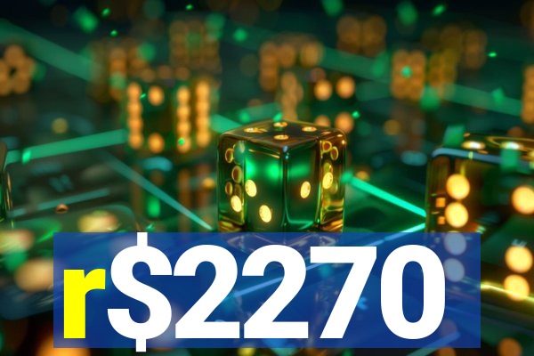 r$2270