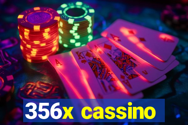 356x cassino