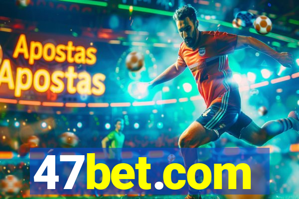 47bet.com