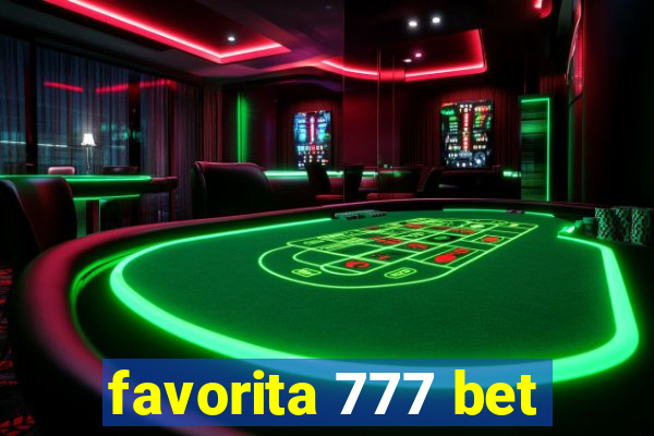 favorita 777 bet