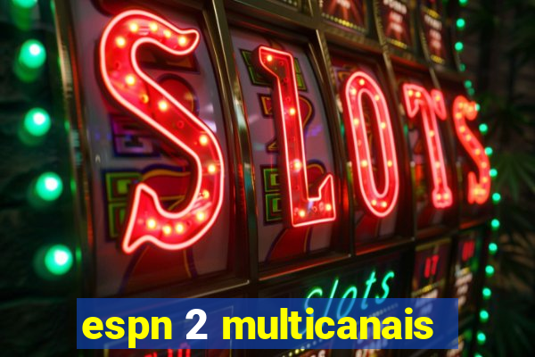 espn 2 multicanais