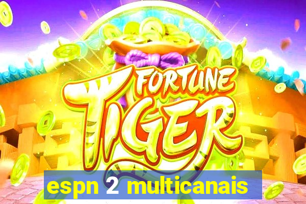 espn 2 multicanais