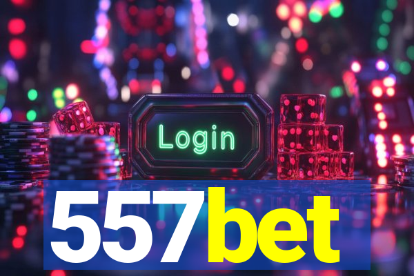 557bet