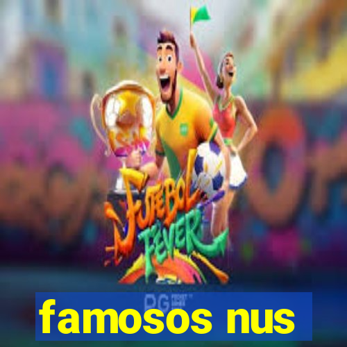 famosos nus