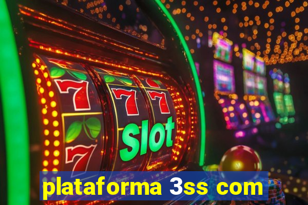 plataforma 3ss com