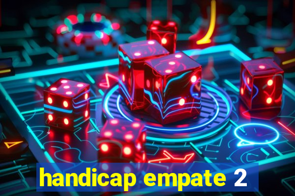 handicap empate 2