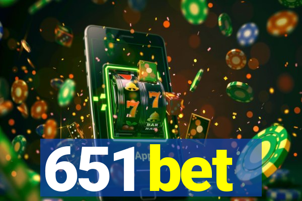 651 bet