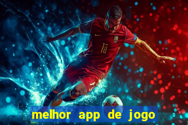 melhor app de jogo para ganhar dinheiro