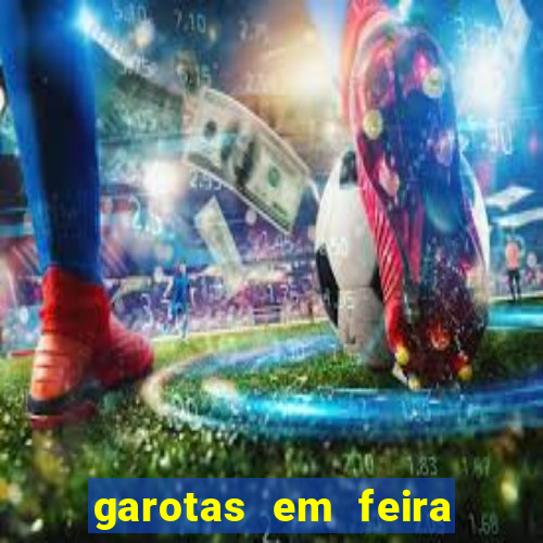 garotas em feira de santana